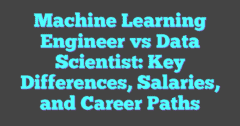 Machine Learning Engineer Vs Data Scientist: Key Differences, Salaries ...